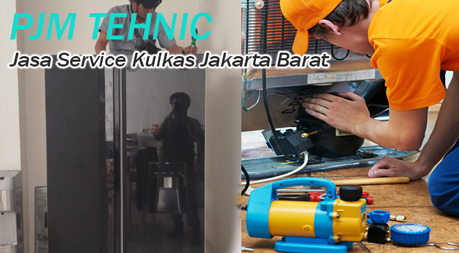 Jasa Service Kulkas Jakarta Barat