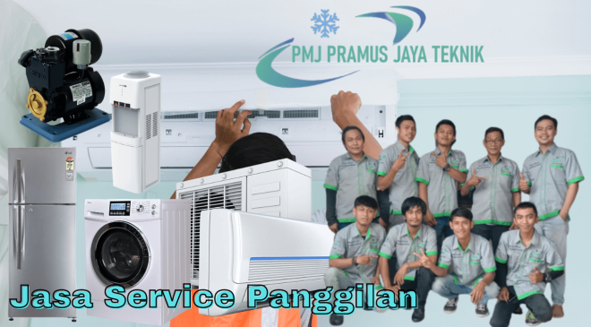 jasa service panggilan pmj pramus jaya teknik