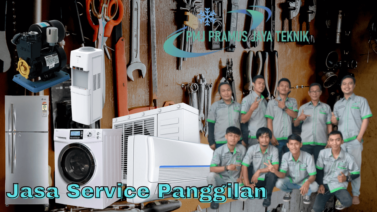 jasa service panggilan pmj pramus jaya teknik